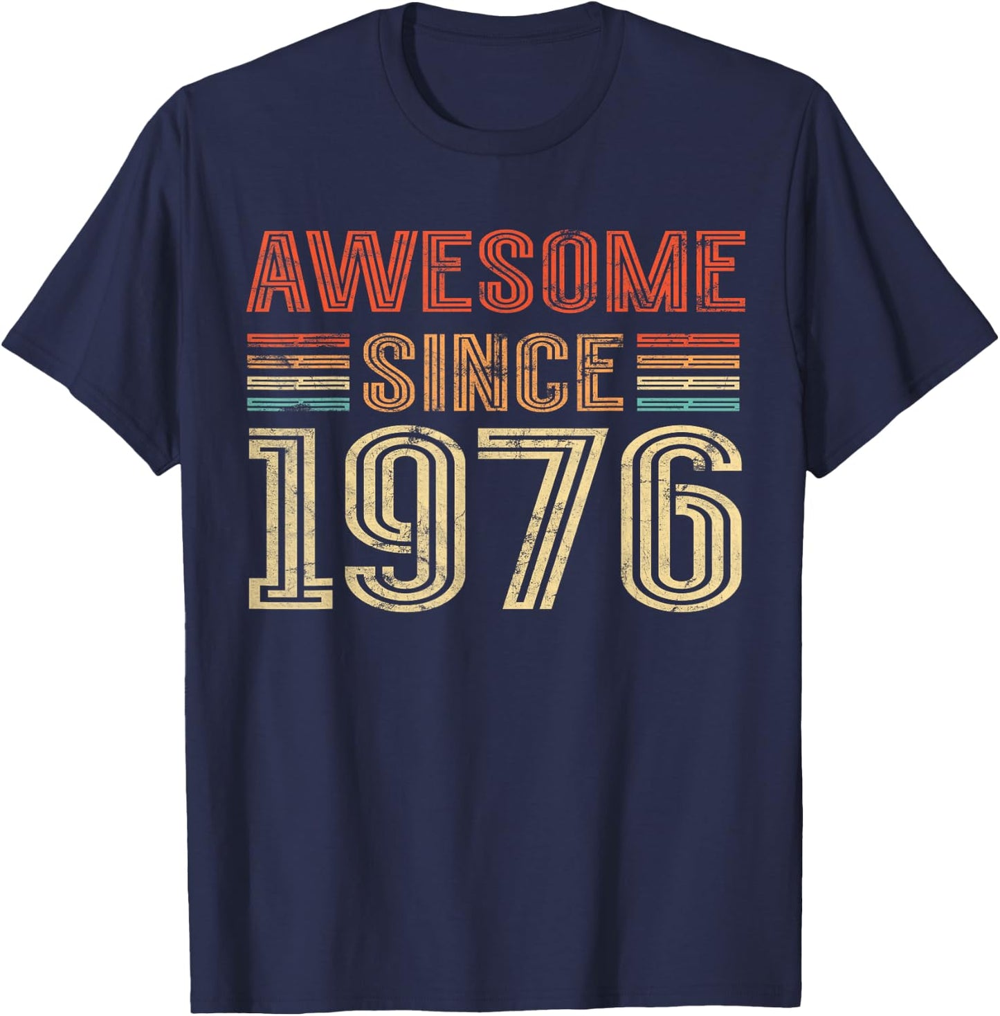 50th Birthday Vintage 1976 Classic 50yr Awesome Since 1976 T-Shirt - T-Shirt | Navy