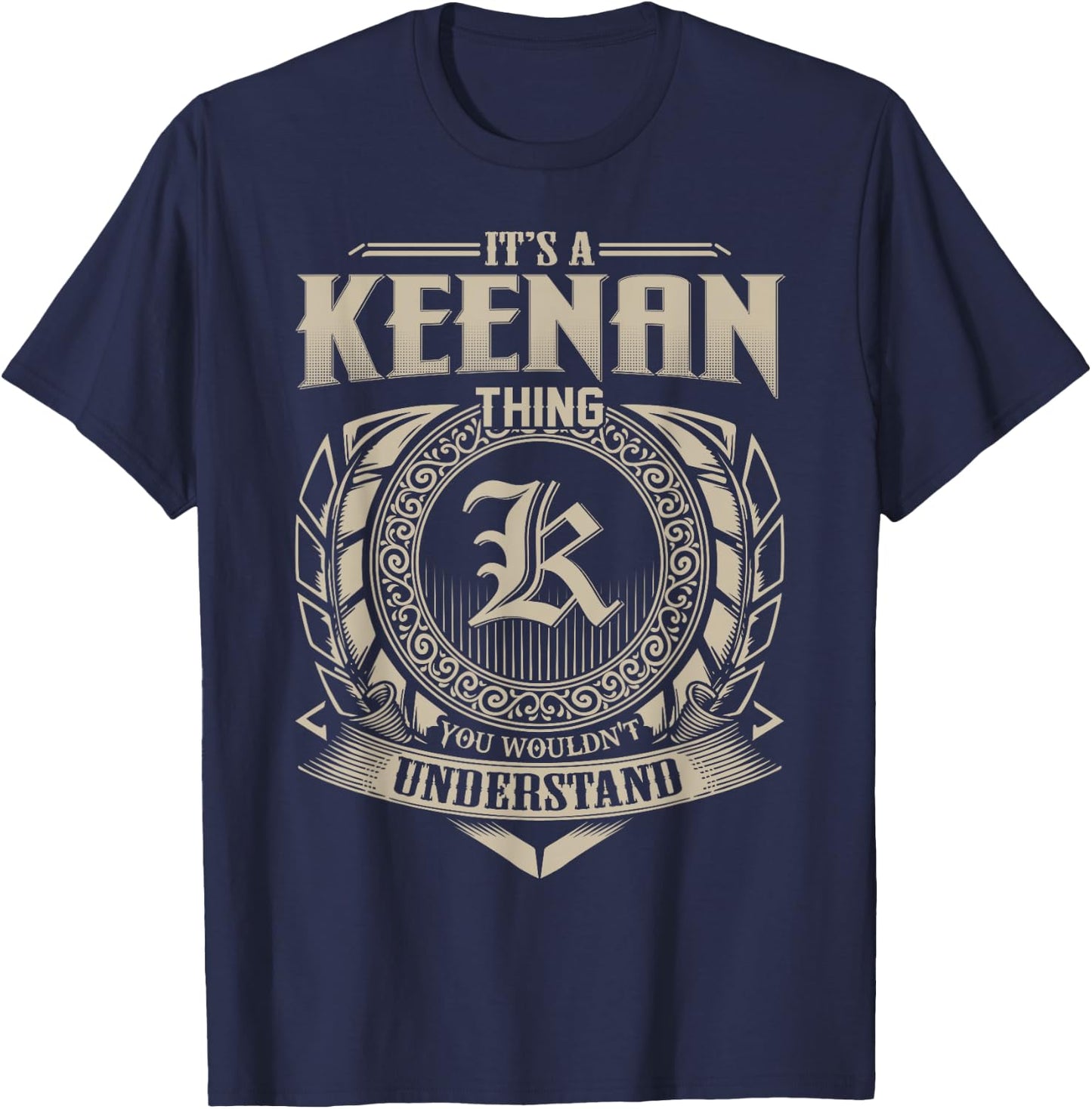 It's A KEENAN Thing You Wouldn't Understand Name Vintage T-Shirt - T-Shirt | Navy
