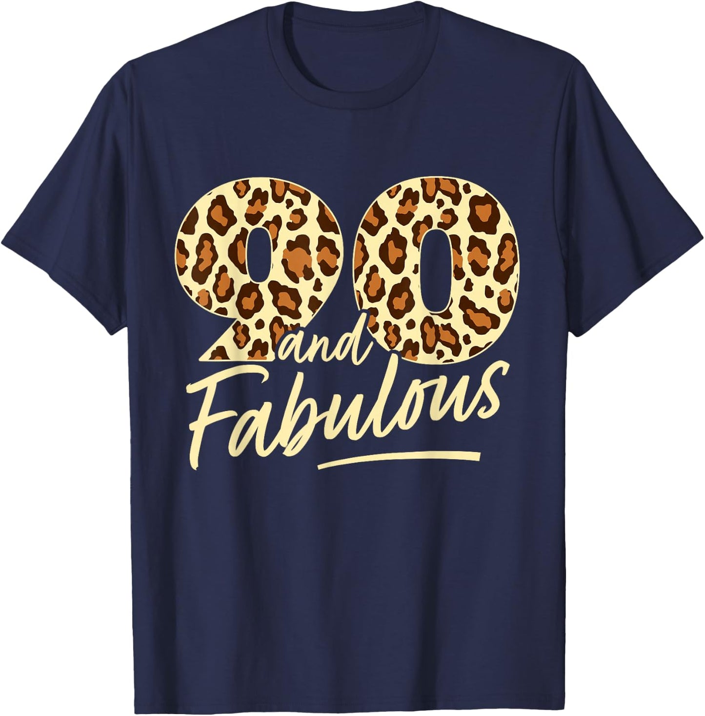 90 Year Woman Leopard Fabulous 90th Birthday T-Shirt - T-Shirt | Navy