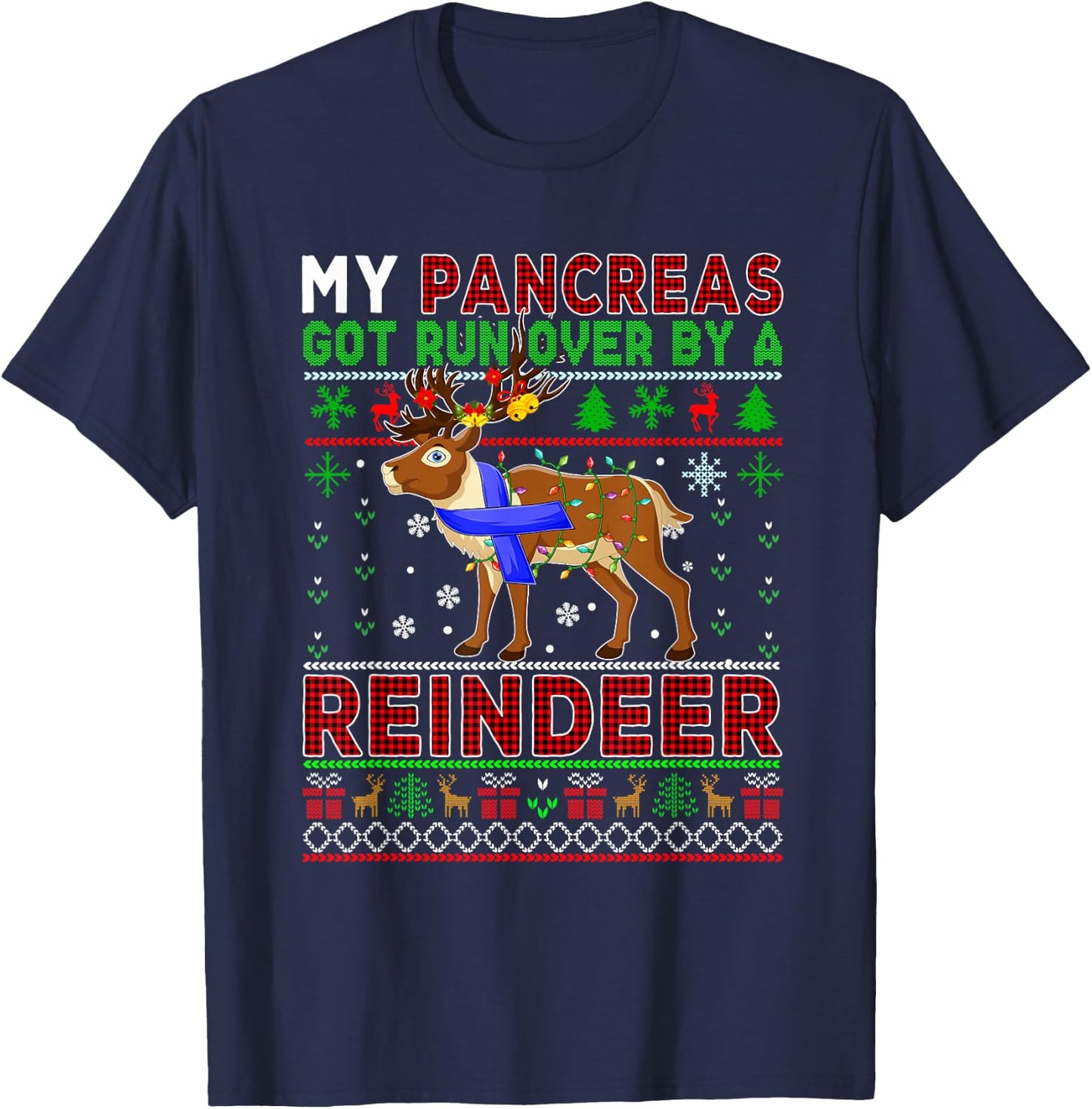 My Pancreas Got Run Over By A Reindeer Xmas Sweater Diabetes T-Shirt - T-Shirt | Navy