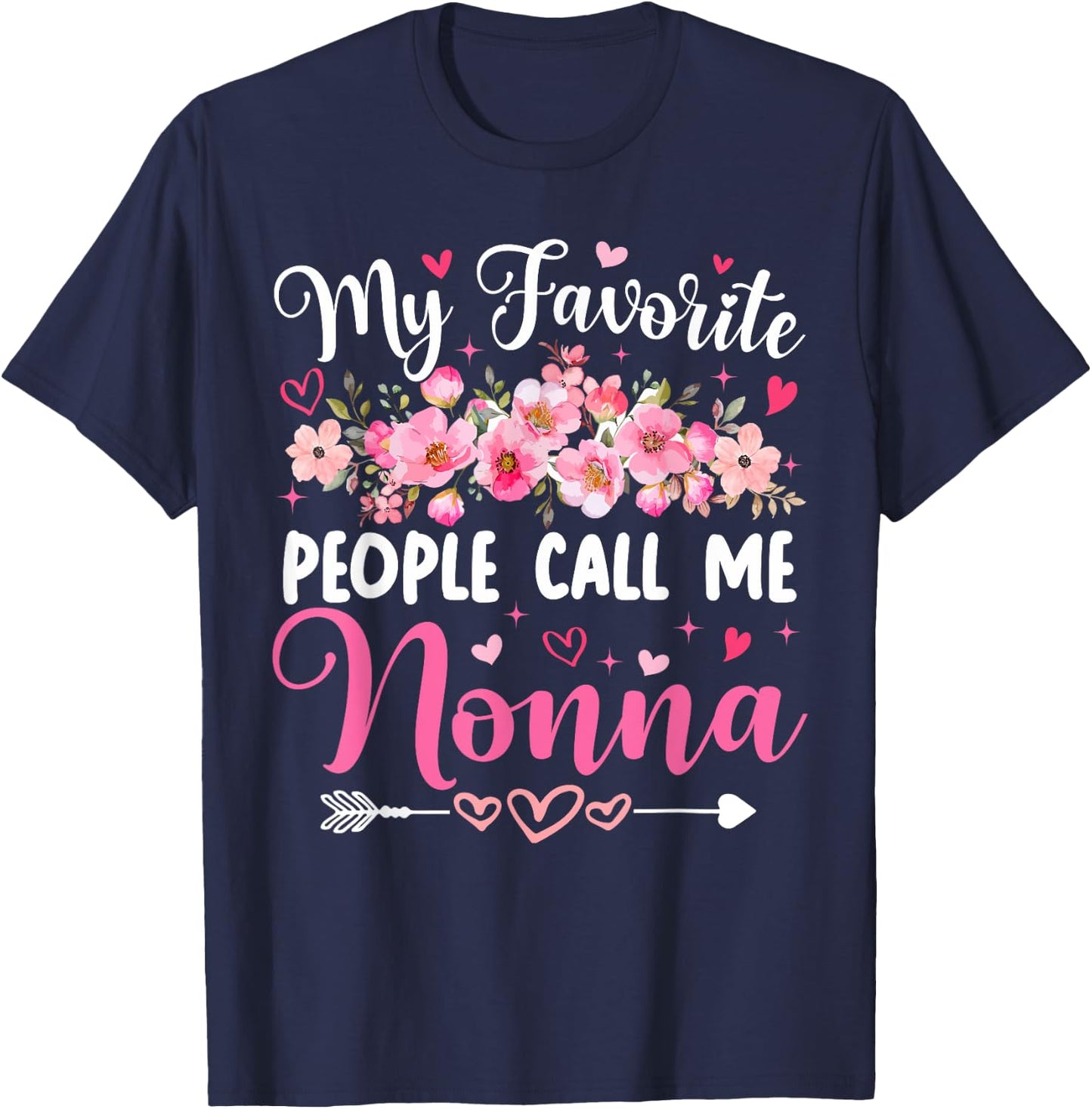 My Favorite People Call Me Nonna Floral Mother's Day Women T-Shirt - T-Shirt | Navy