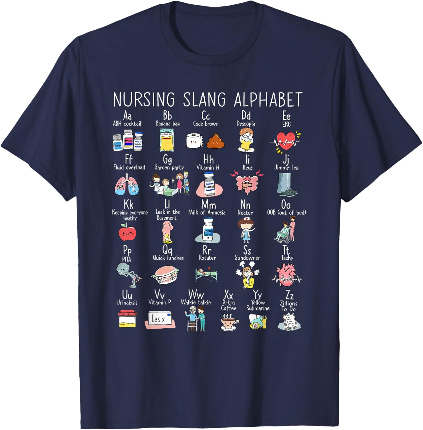 Funny Nurse Alphabet SRegistered Nurse Nursing Slang Termino T-Shirt - T-Shirt | Navy