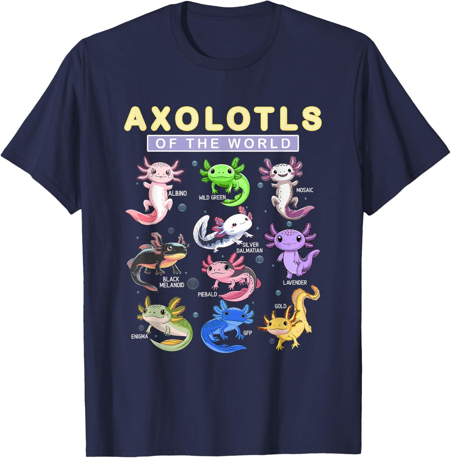 Funny Axolotls Of The World Cute Kawaii Axolotl T-Shirt - T-Shirt | Navy