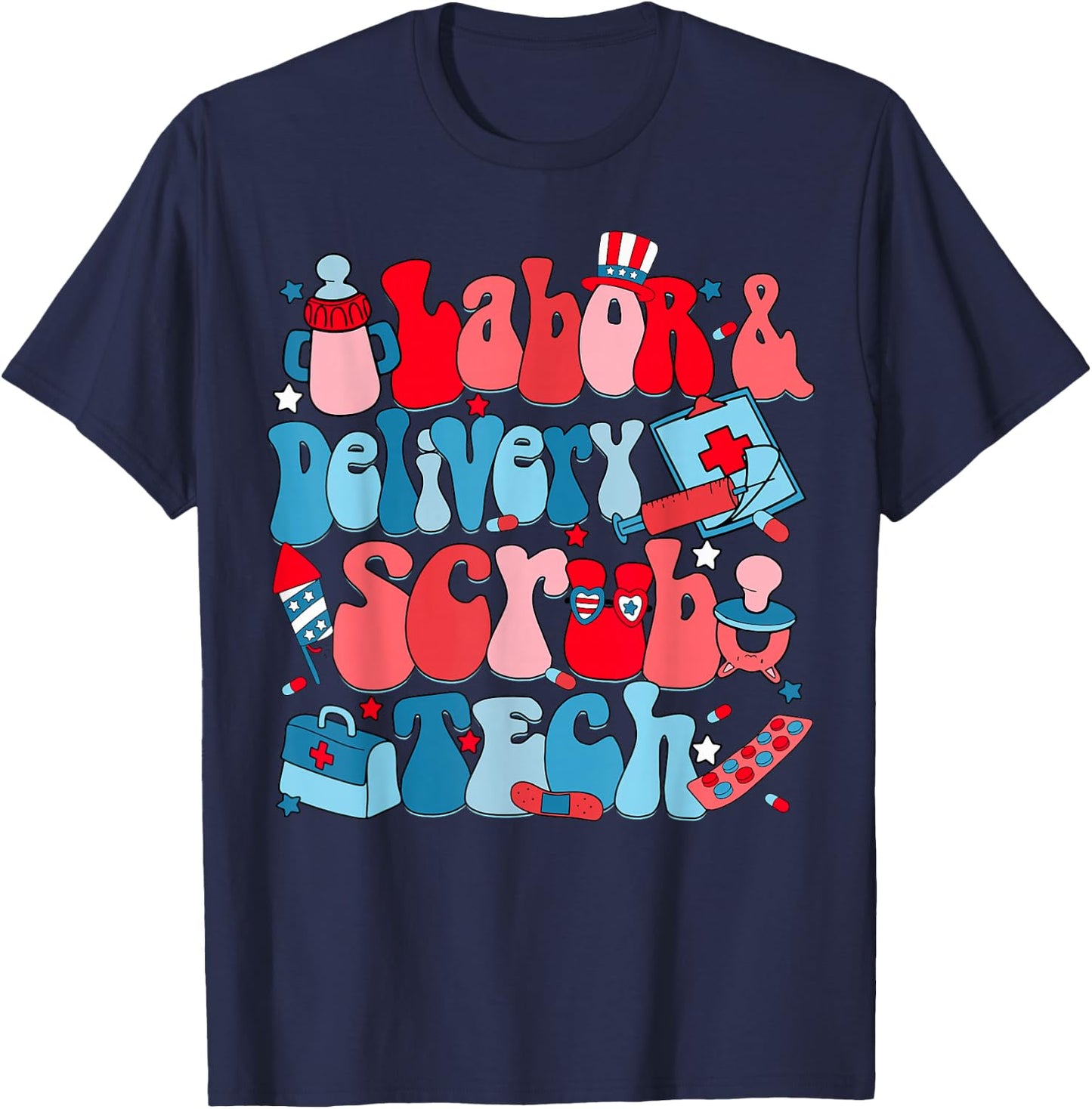 Labor & Delivery Scrub Tech Independence Day L & D Nurse T-Shirt - T-Shirt | Navy