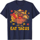 Funny Thanksgiving Turkey Eat Tacos Mexican Thanksgiving T-Shirt - T-Shirt | Navy