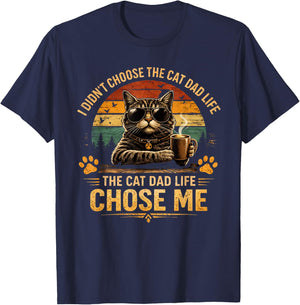 The Cat Dad Life Chose Me Funny Cat Dad T-Shirt - T-Shirt | Navy