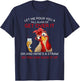 Let Me Pour You a Tall Glass of Get Over It T-Shirt - T-Shirt | Navy