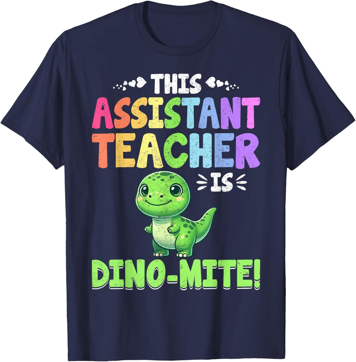 Teacher Assistant Is Dino Mite T-Rex Dinosaur Teacher Aide Men Women T-Shirt - T-Shirt | Navy