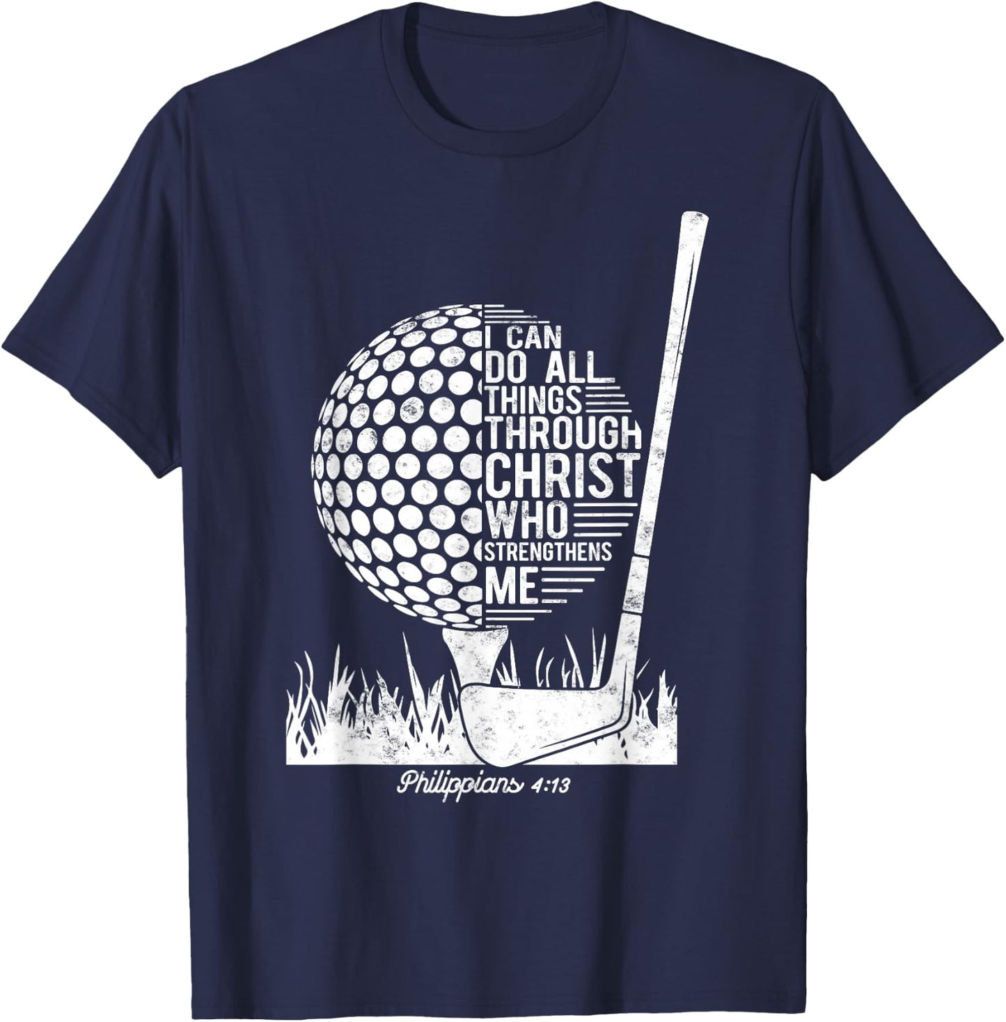 Christian Golf Plyer I Can Do All Things Philippians 4 13 T-Shirt - T-Shirt | Navy