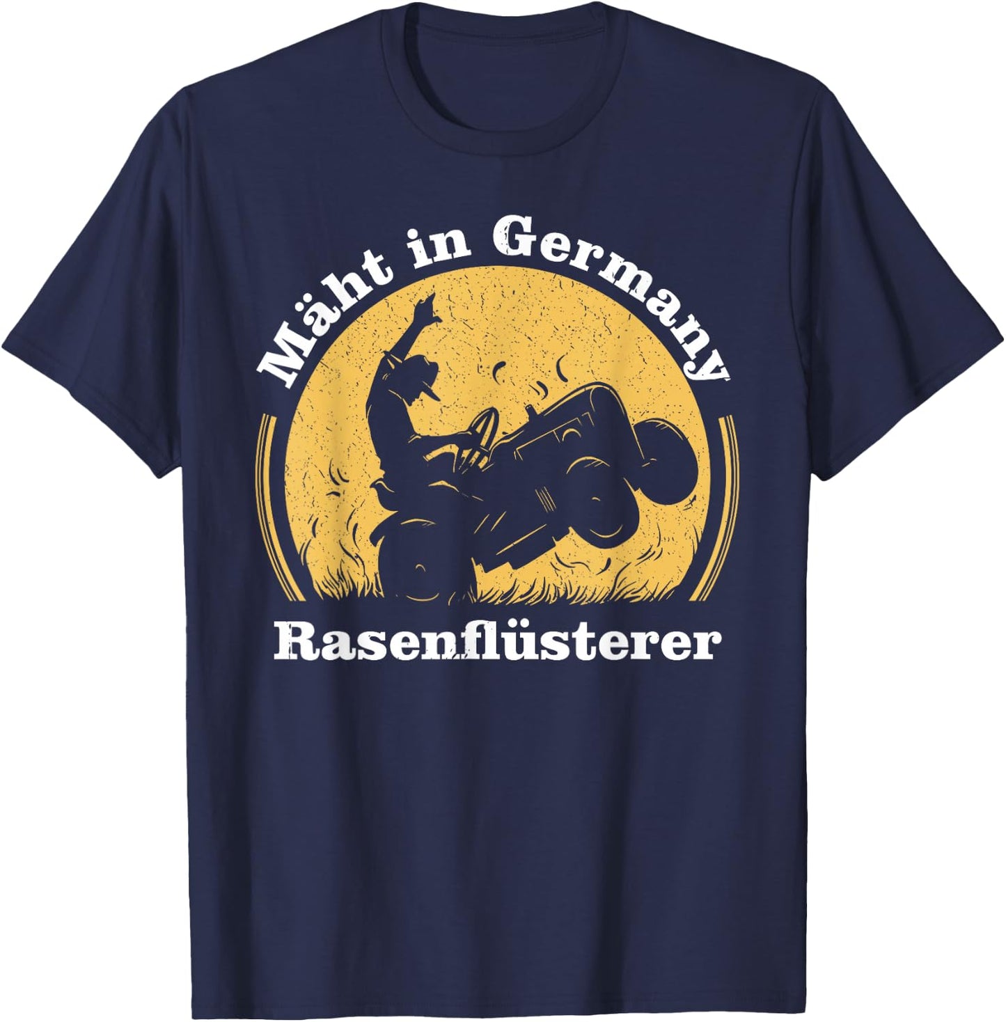 Mäht in germany Rasentraktor Rasenflüsterer rasen mähen T-Shirt - T-Shirt | Navy