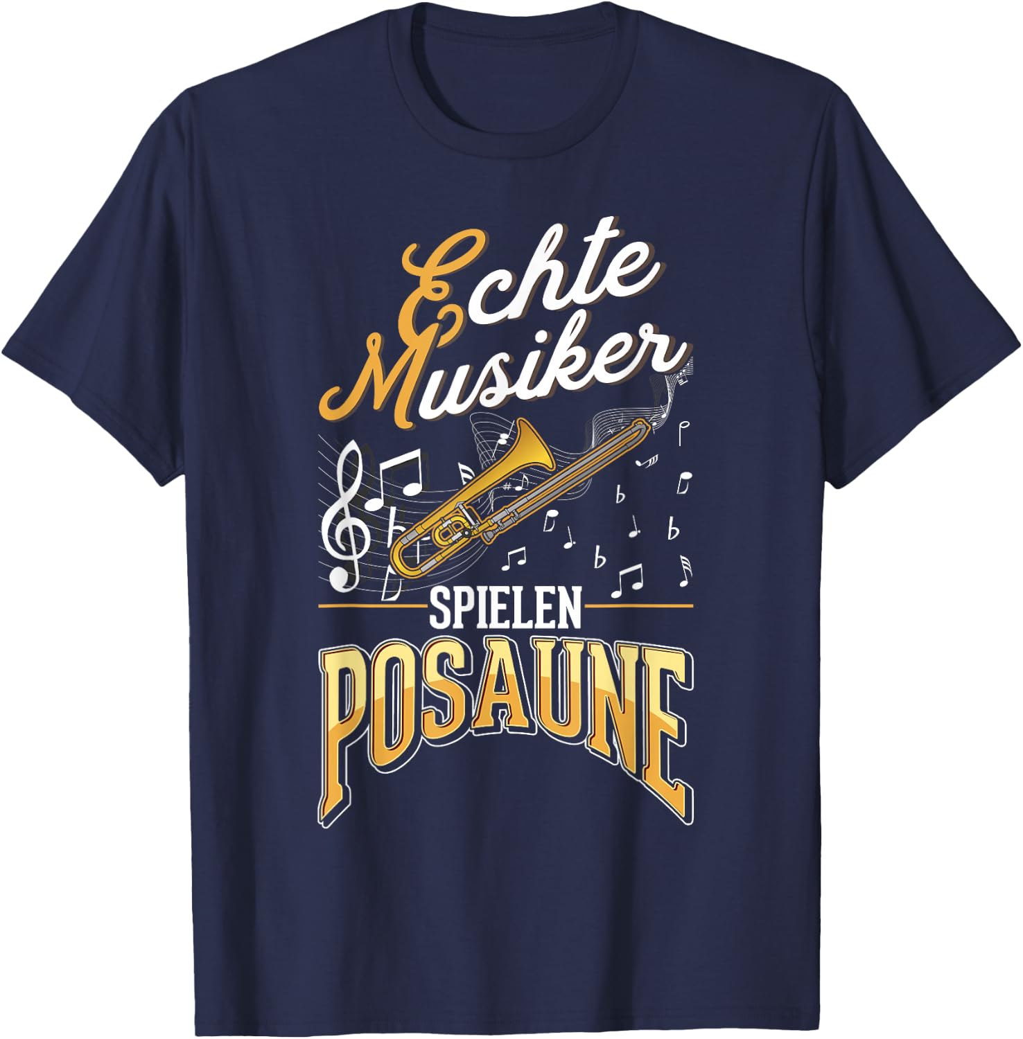 Echte Musiker spielen Posaune Posaunist T-Shirt - T-Shirt | Navy
