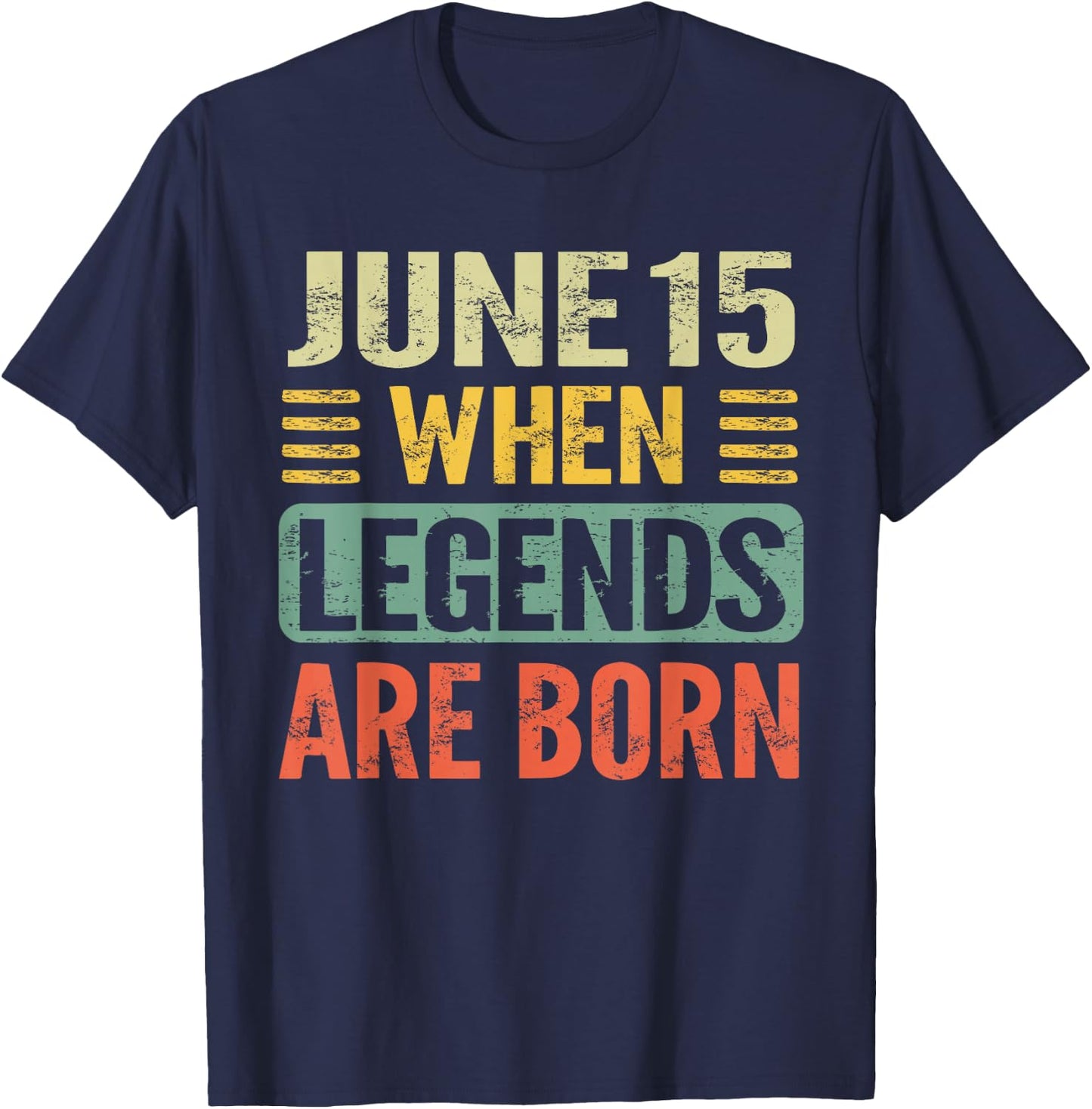 Legends are Born On June 15th Vintage Birthday Jun 15 T-Shirt - T-Shirt | Navy