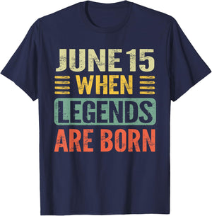Legends are Born On June 15th Vintage Birthday Jun 15 T-Shirt - T-Shirt | Navy