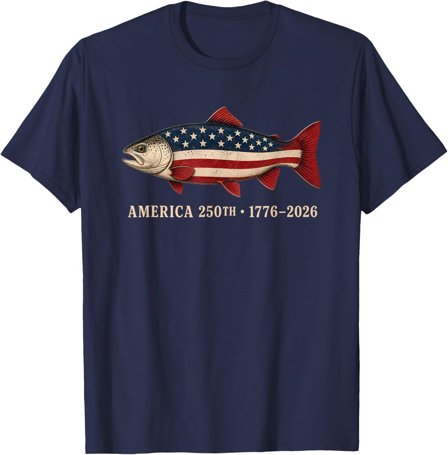 250 America Years 1776 2026 Fishing USA Flag 250th Birthday T-Shirt - T-Shirt | Navy