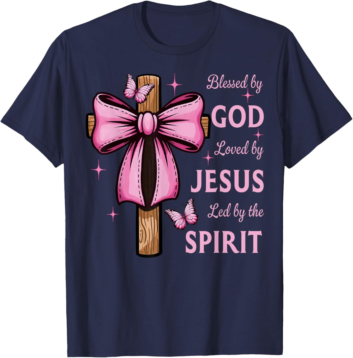 Blessed by God Loved by Jesus Pink Coquette Bow And Cross T-Shirt - T-Shirt | Navy