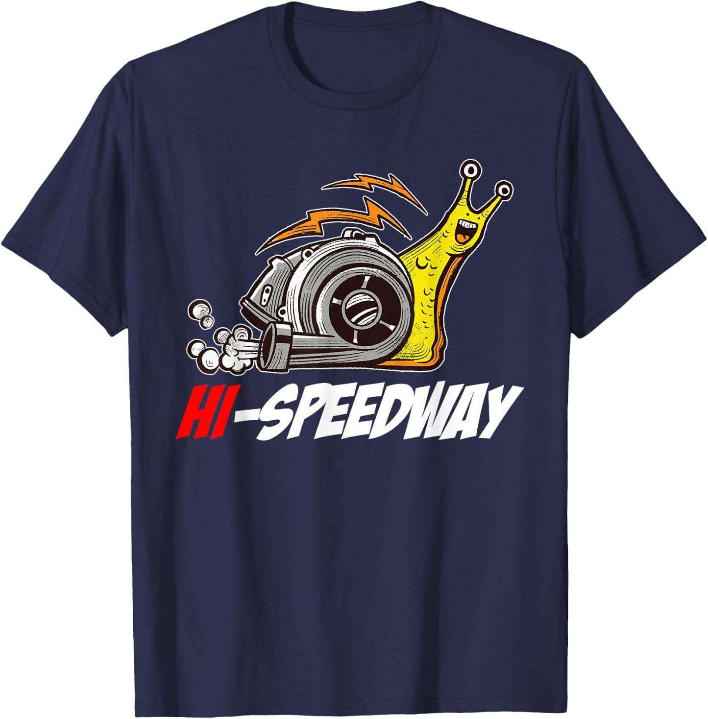 Hi-Speedway Snail Turbo Car Lover Car Enthusiast Tuning T-Shirt - T-Shirt | Navy