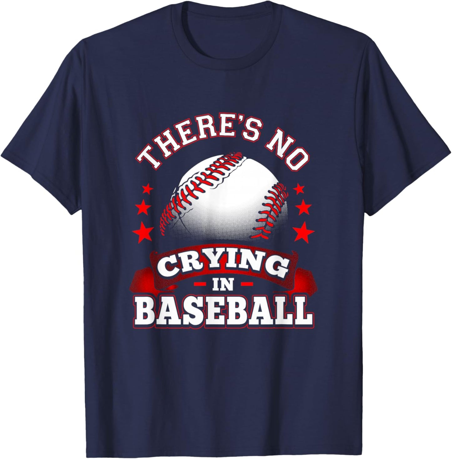 First Base : There Is No Crying In Baseball T-Shirt - T-Shirt | Navy