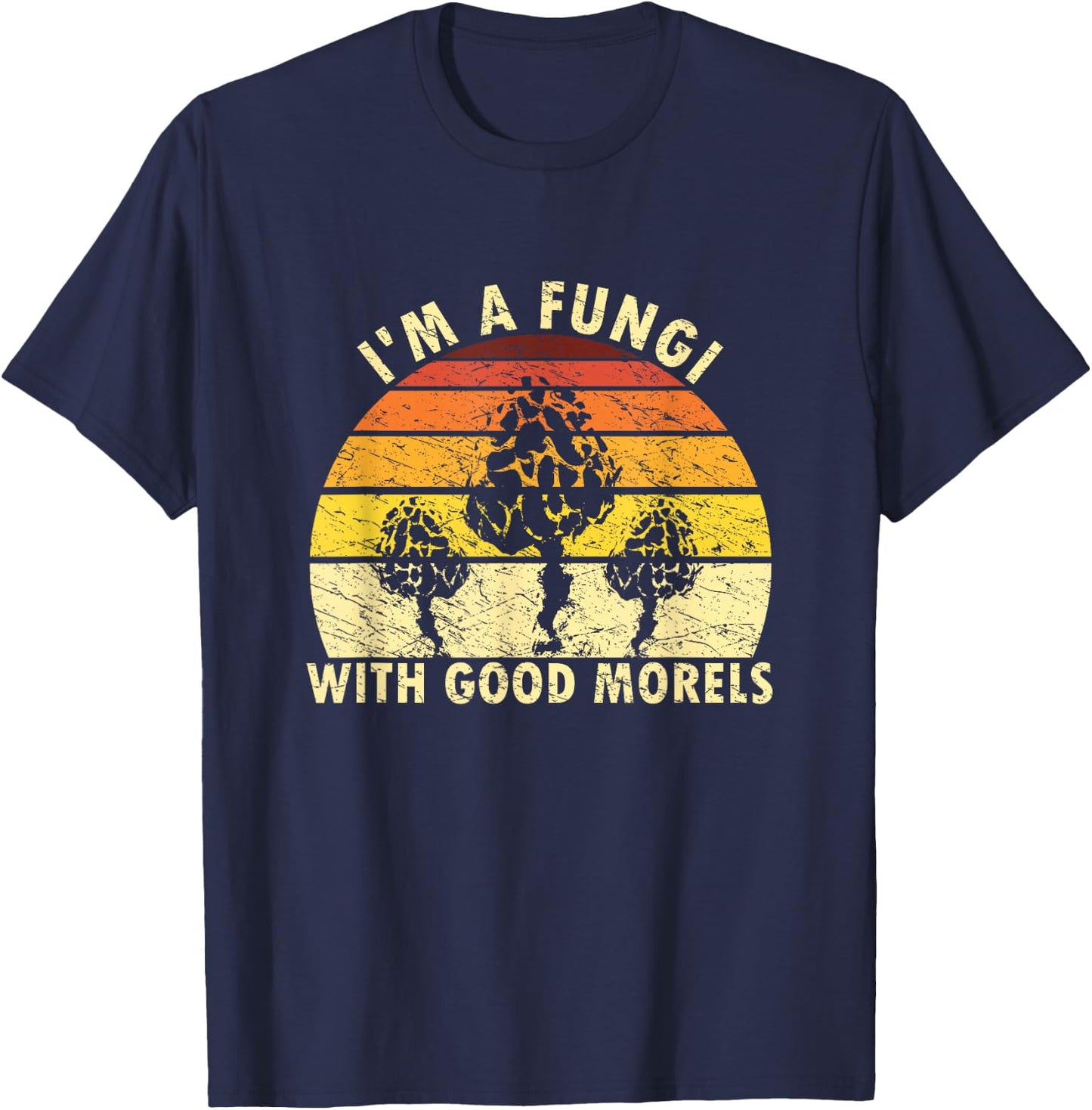 I'm A Fungi Funny Mushroom Foraging Shirt Retro Fungi-Hunter T-Shirt - T-Shirt | Navy