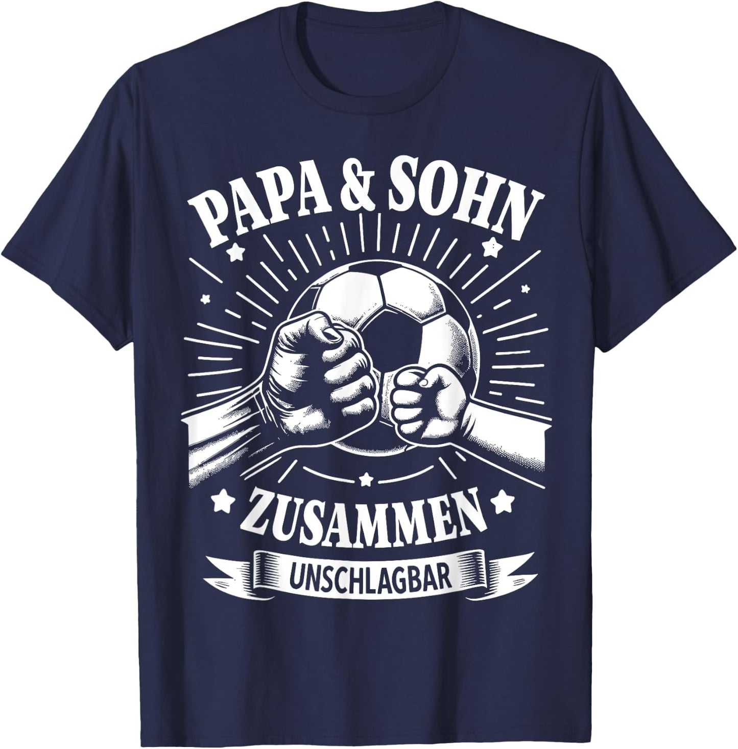 Papa und Sohn Fußball Fussball Spielen Ball Vater Vatertag T-Shirt - T-Shirt | Navy