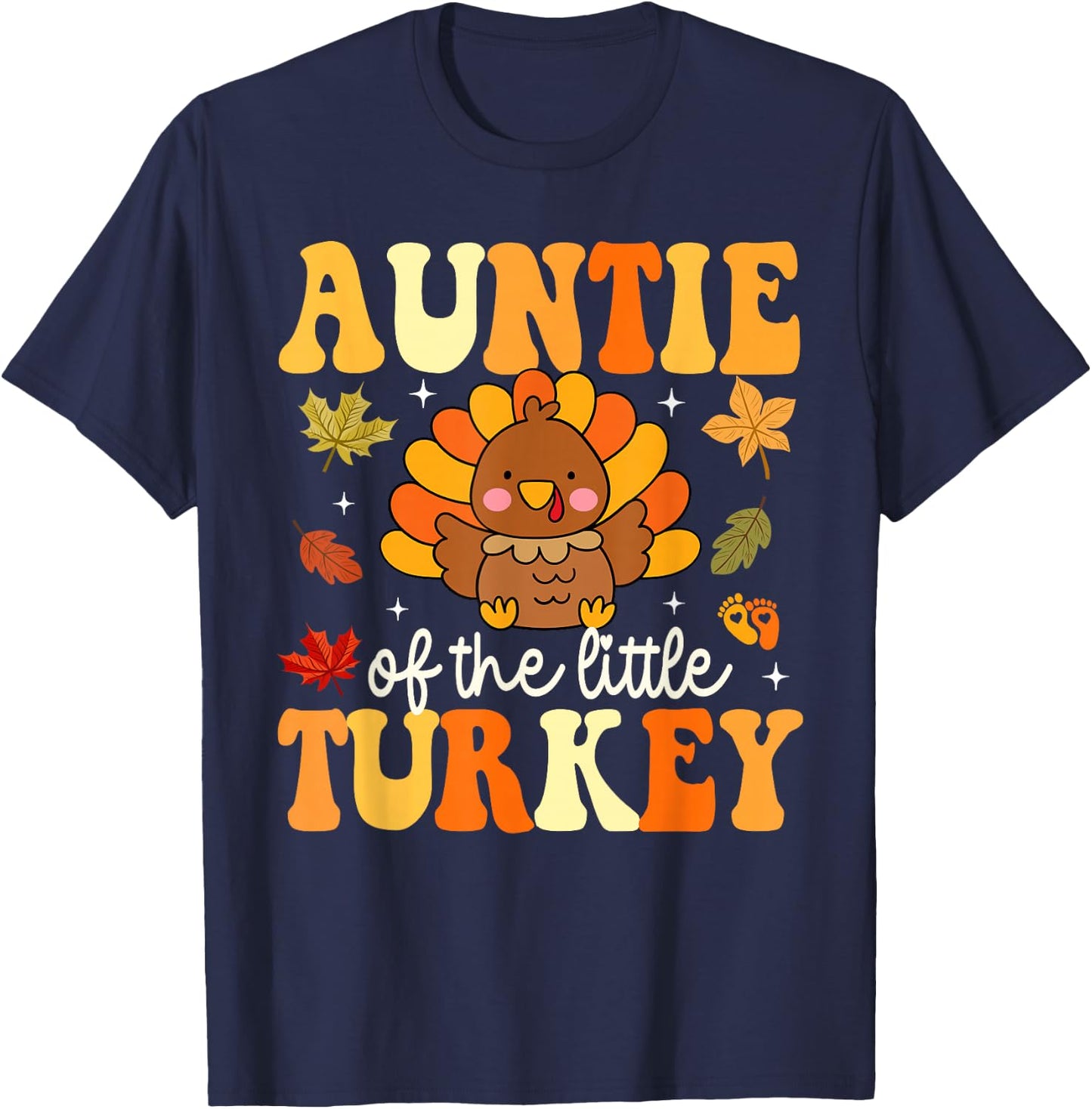 Auntie of the Little Turkey Thanksgiving Baby Shower Fall T-Shirt - T-Shirt | Navy