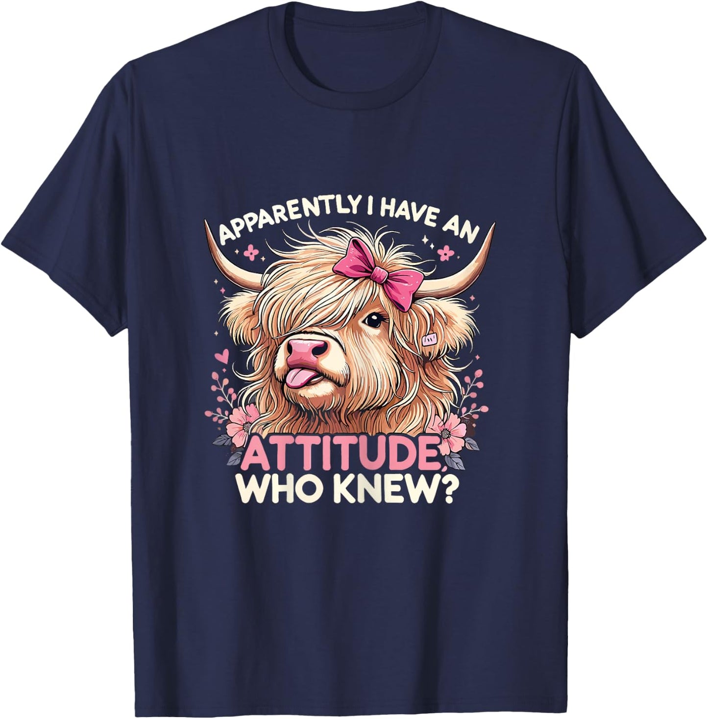 Apparently I Have An Attitude Sarcasm Fluffy Highland Cow T-Shirt - T-Shirt | Navy