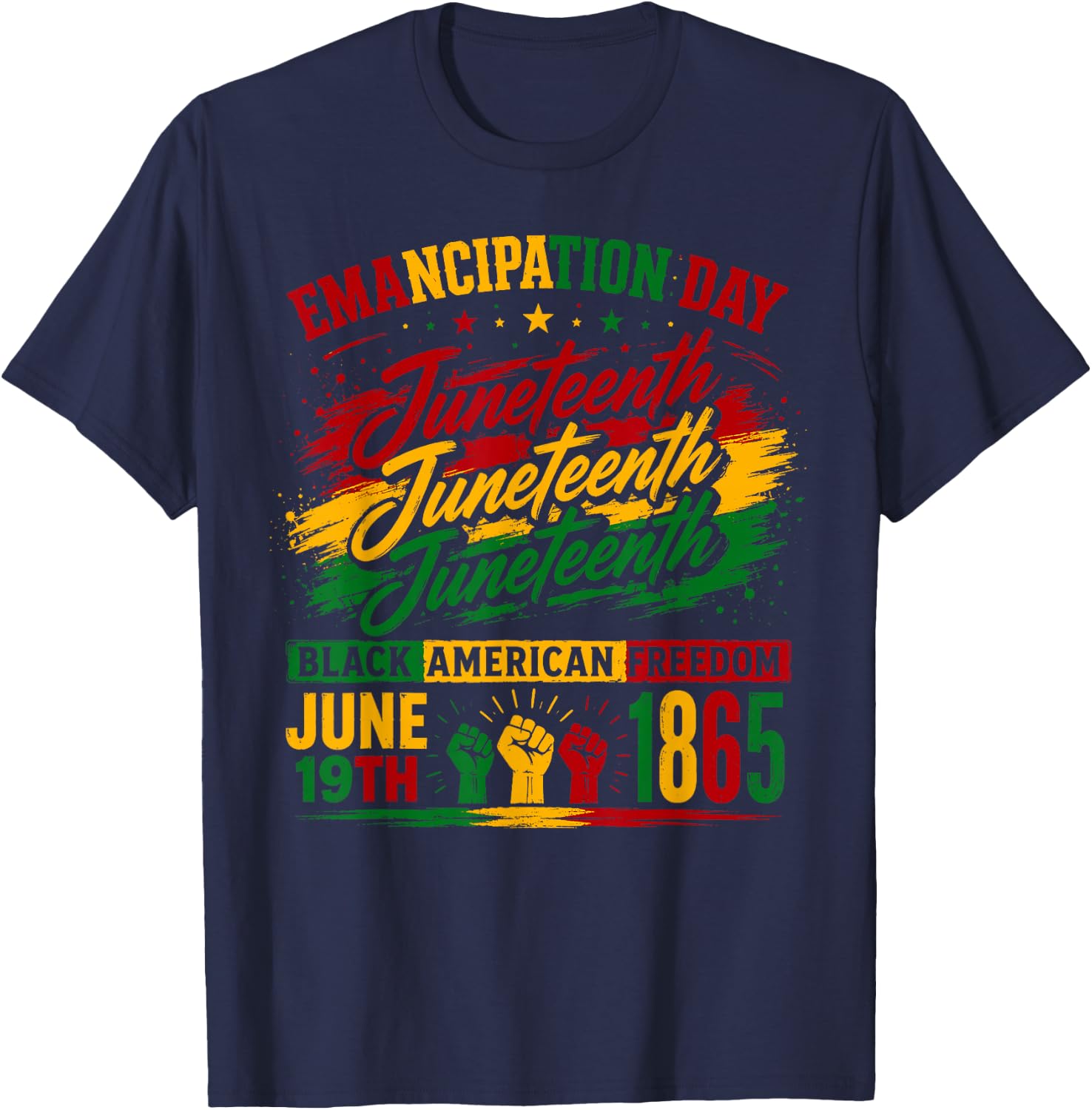 Emancipation Day Juneteenth 1865 Freedom African Pride T-Shirt - T-Shirt | Navy