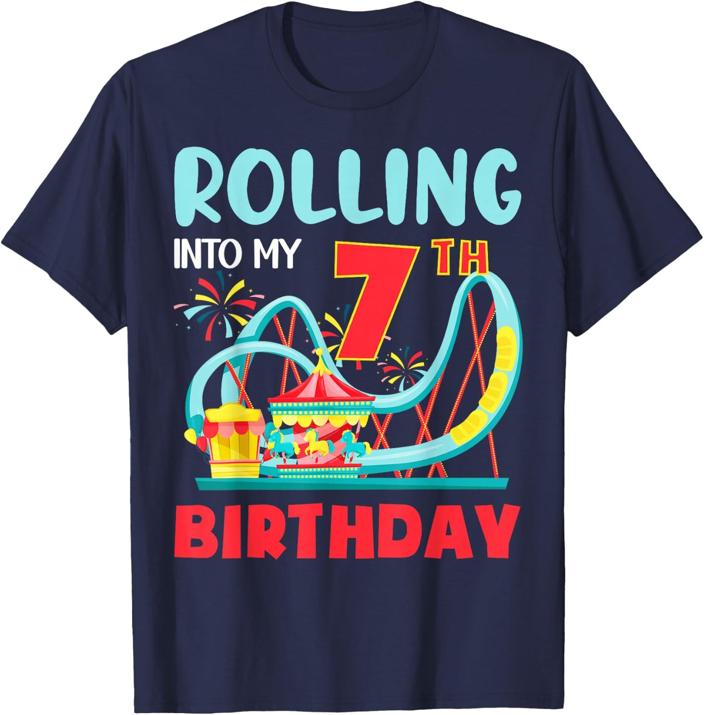 Rolling Into My 7th Birthday Roller Coaster 7 Years Old T-Shirt - T-Shirt | Navy