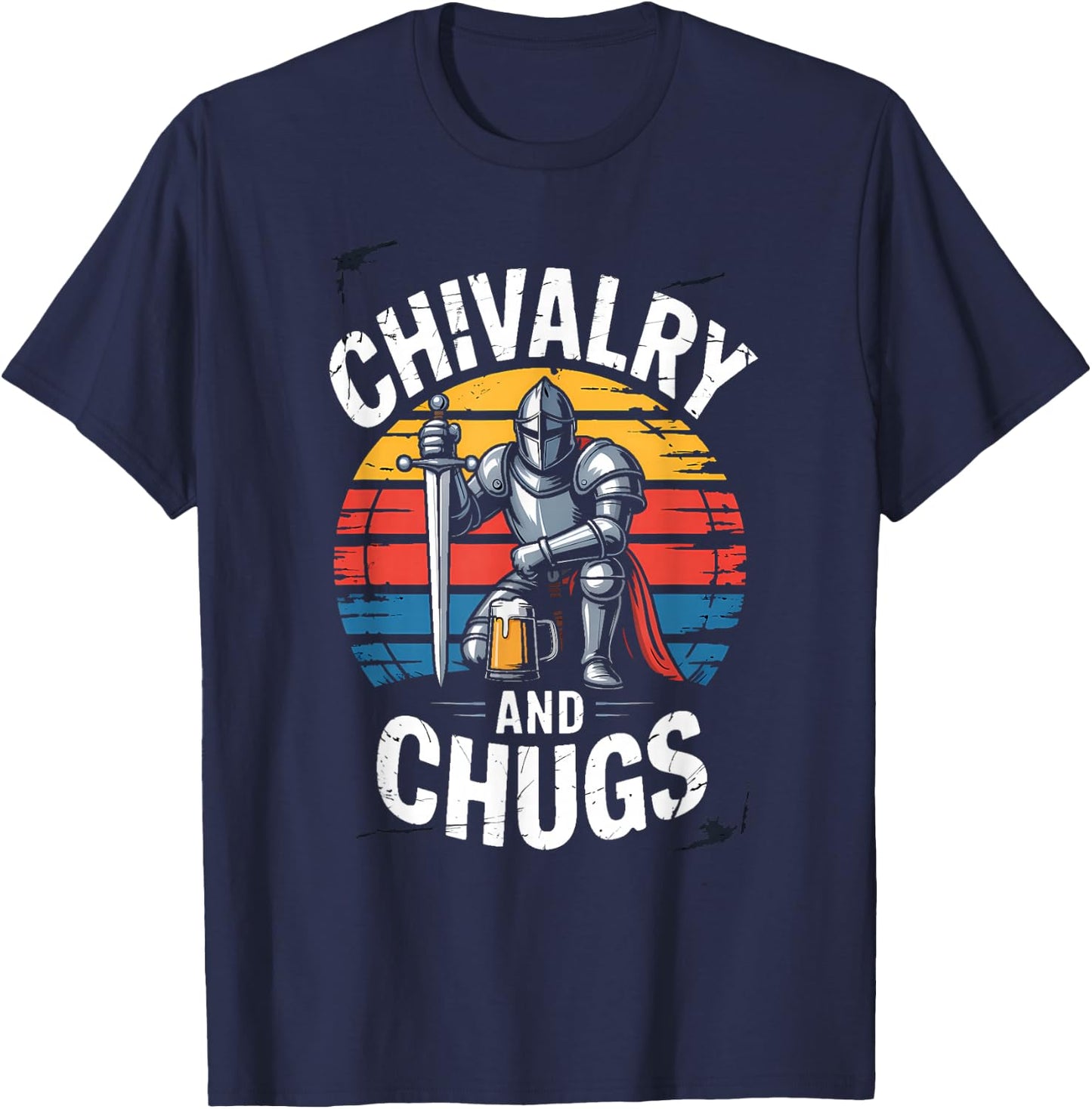 Medieval Knight Beer Chivalry and Chugs Retro Drink T-Shirt - T-Shirt | Navy
