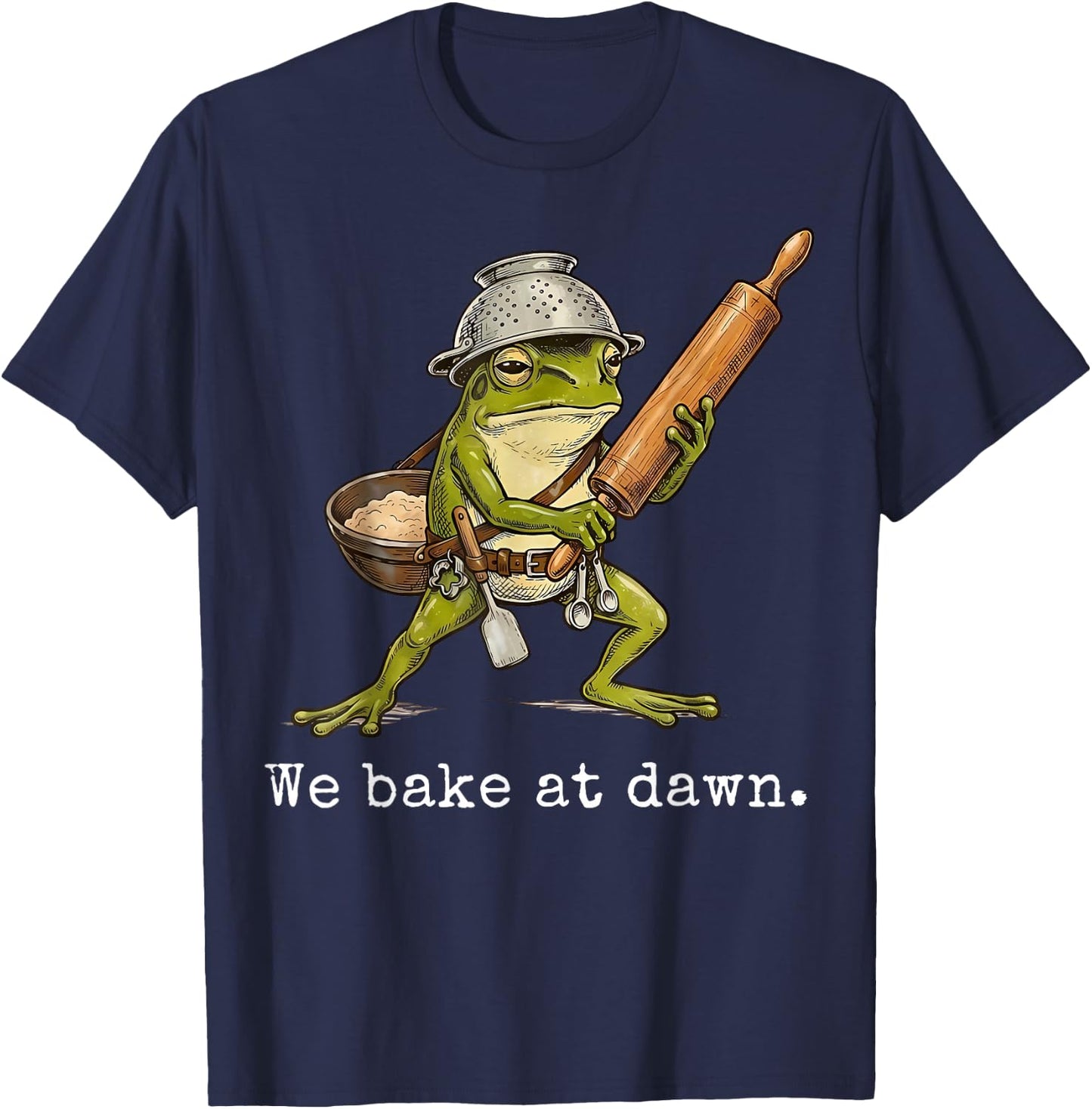 Whimsical We Bake at Dawn Funny Baker Frog Cute Kitchen T-Shirt - T-Shirt | Navy