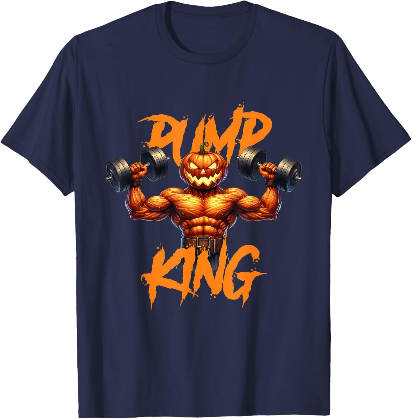 Pump King Gym Workout Lifting Pumpkin Pun Funny Halloween T-Shirt - T-Shirt | Navy