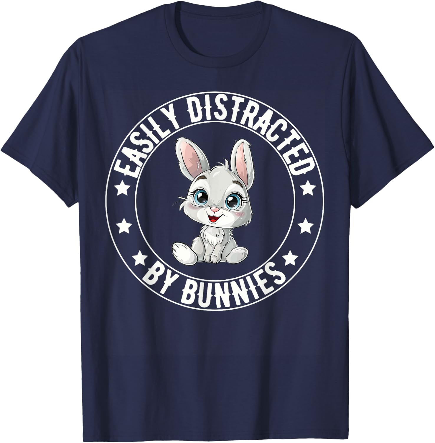Easily Distracted By Bunnies Funny Bunny Lovers Rabbit T-Shirt - T-Shirt | Navy