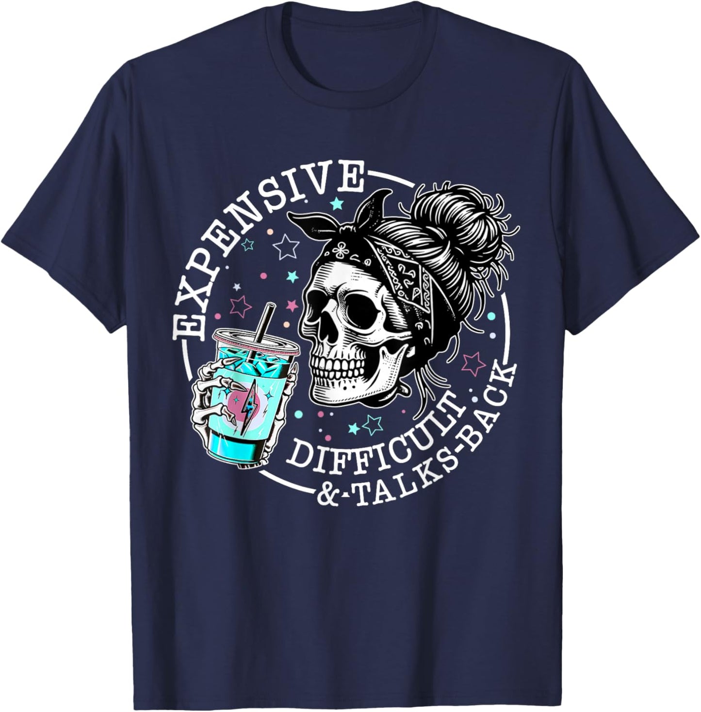 Expensive Difficult And Talks Back Messi Bun Skeleton T-Shirt - T-Shirt | Navy