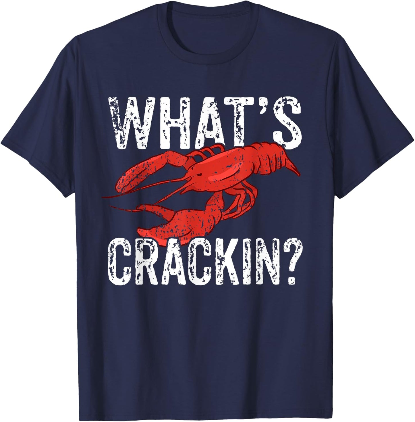 Funny Lobster Seafood Lover I What's Crackin I Lobster Lover T-Shirt - T-Shirt | Navy