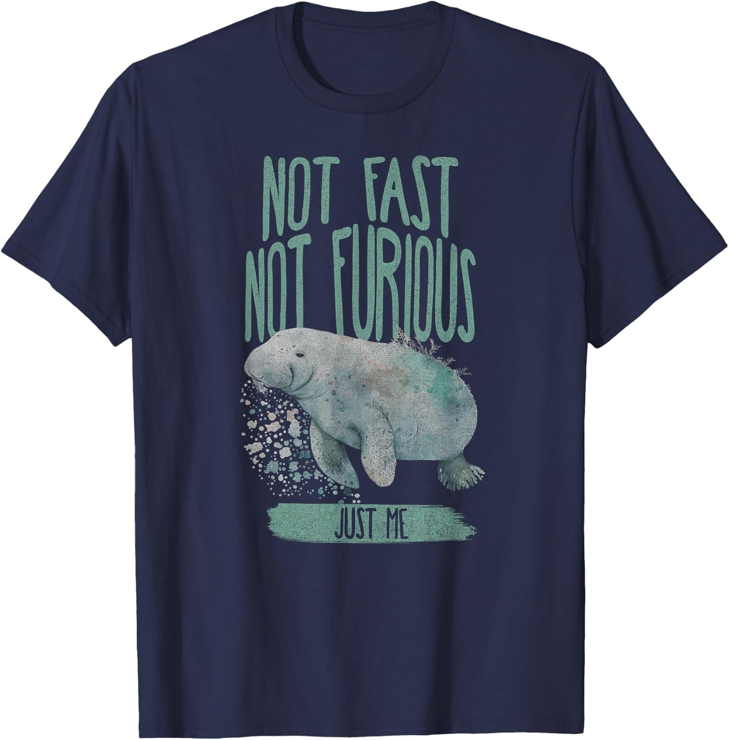 Not Fast Not Furious Manatee Shirt T-Shirt - T-Shirt | Navy