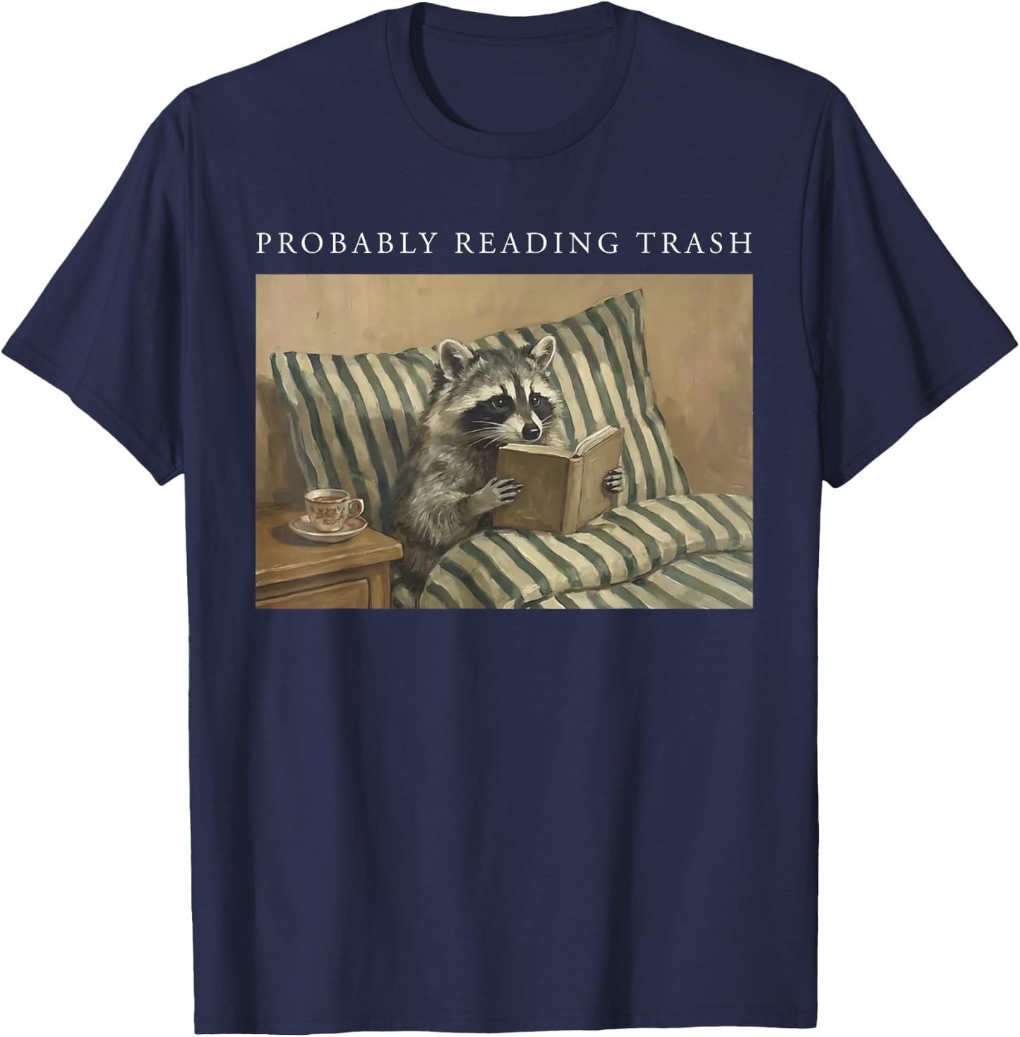 Retro Funny Probably Reading Trash Racoon Bookworms Teachers T-Shirt - T-Shirt | Navy