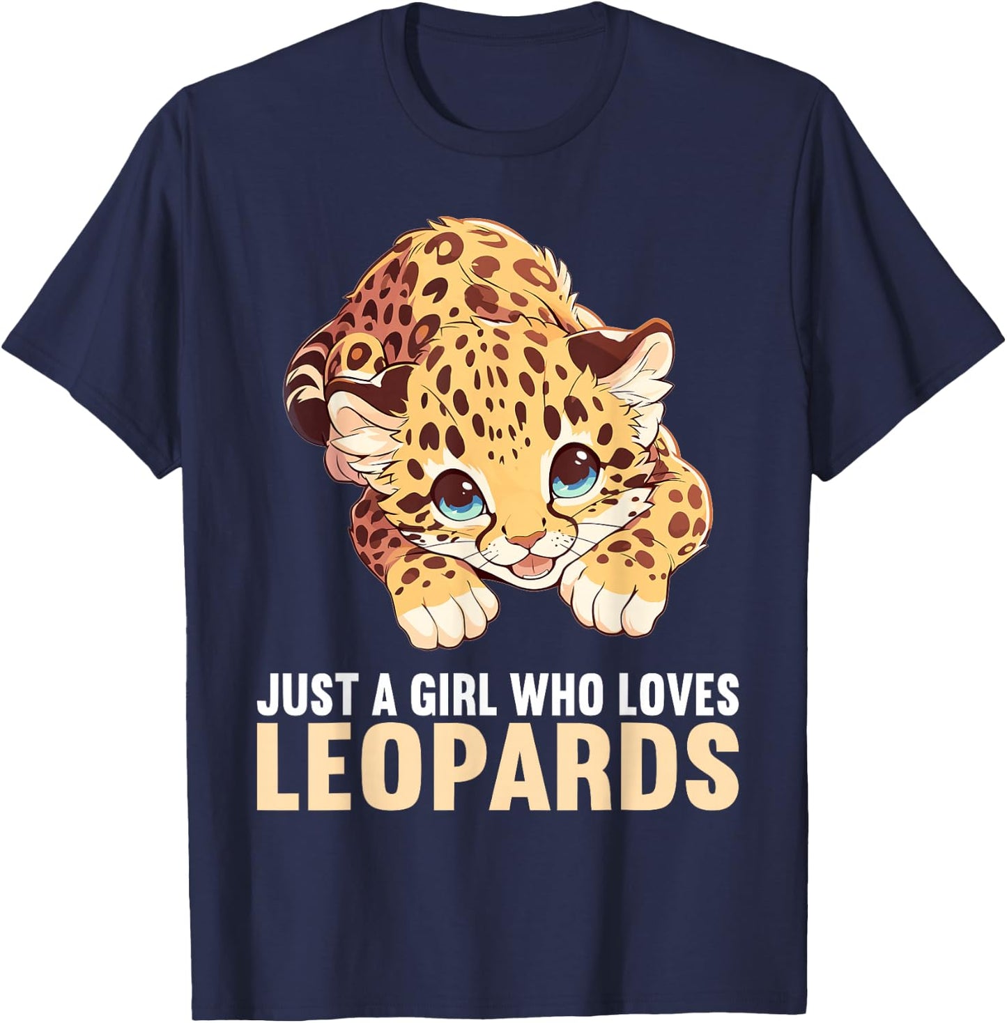 Just a Girl who loves Leopards Lovers Leopard T-Shirt - T-Shirt | Navy