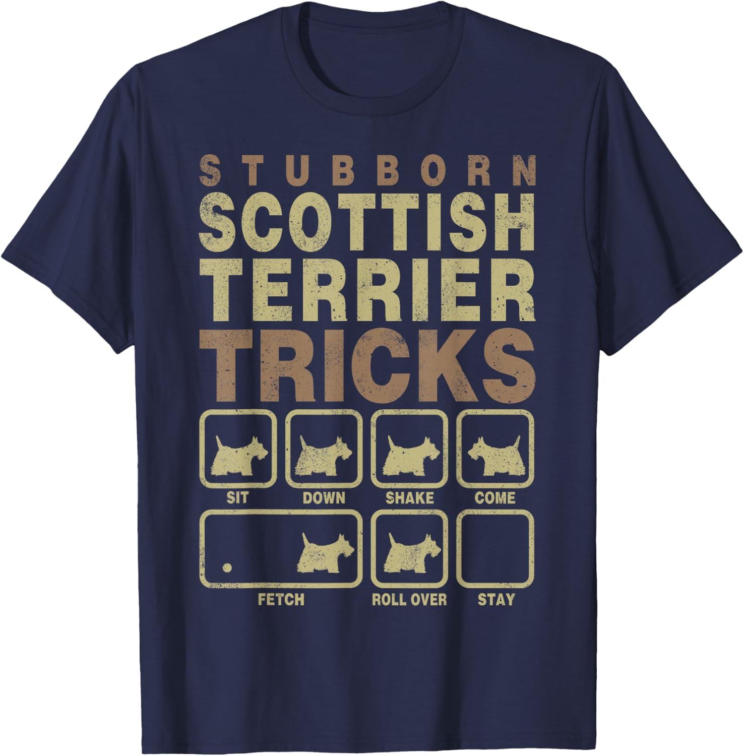 Pet Dog Lover Stubborn Tricks Scottish Terrier T-Shirt - T-Shirt | Navy