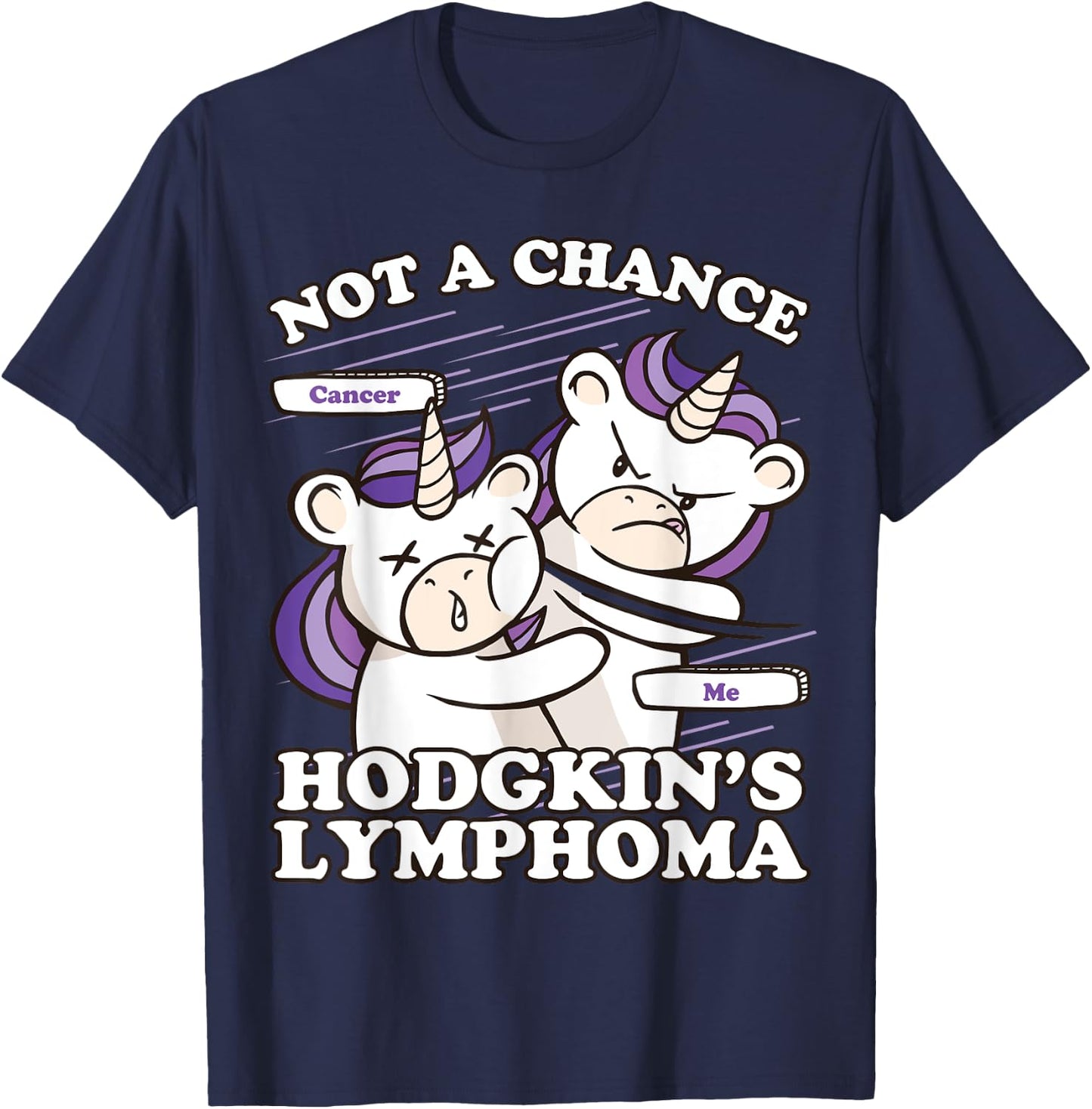 Hodgkins Lymphoma Awareness, Not A Chance Hodgkin's Lymphoma T-Shirt - T-Shirt | Navy
