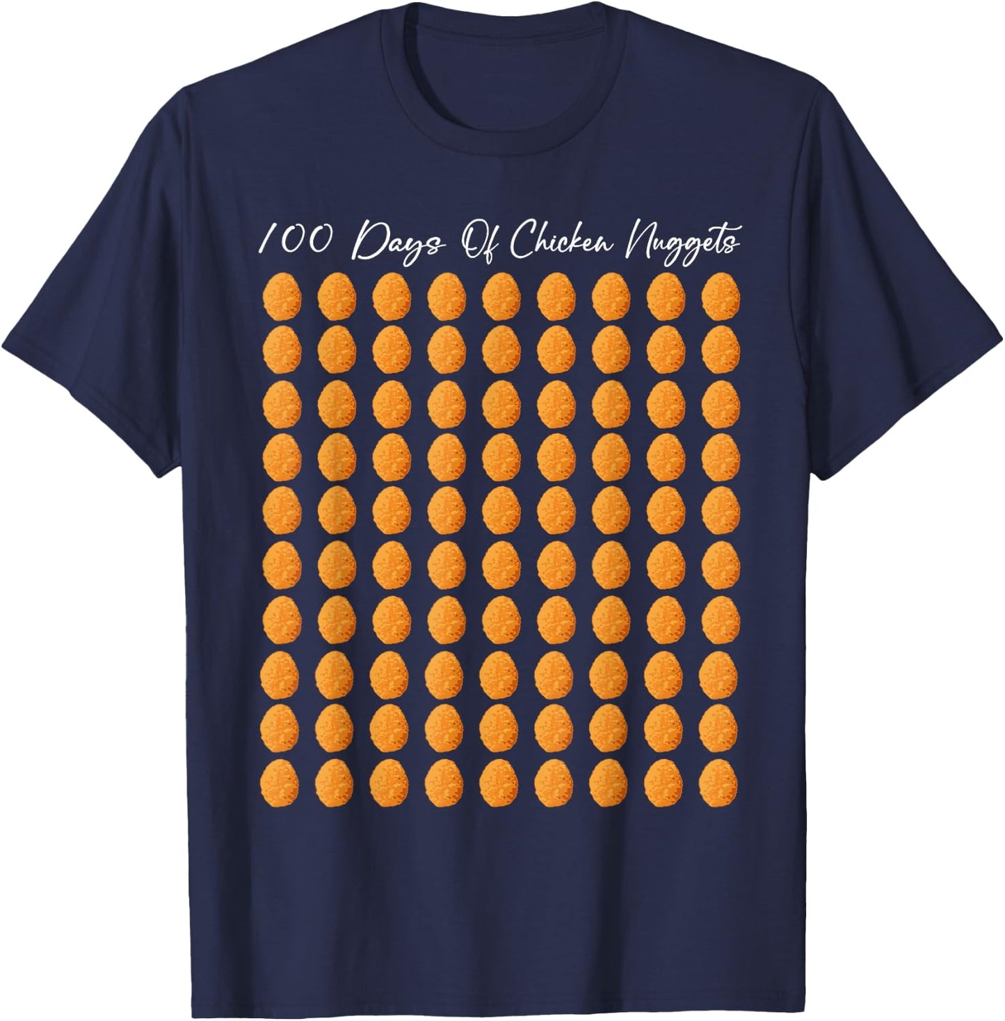 100th Day of School Teacher 100 Days of Chicken Nuggets 2024 T-Shirt - T-Shirt | Navy