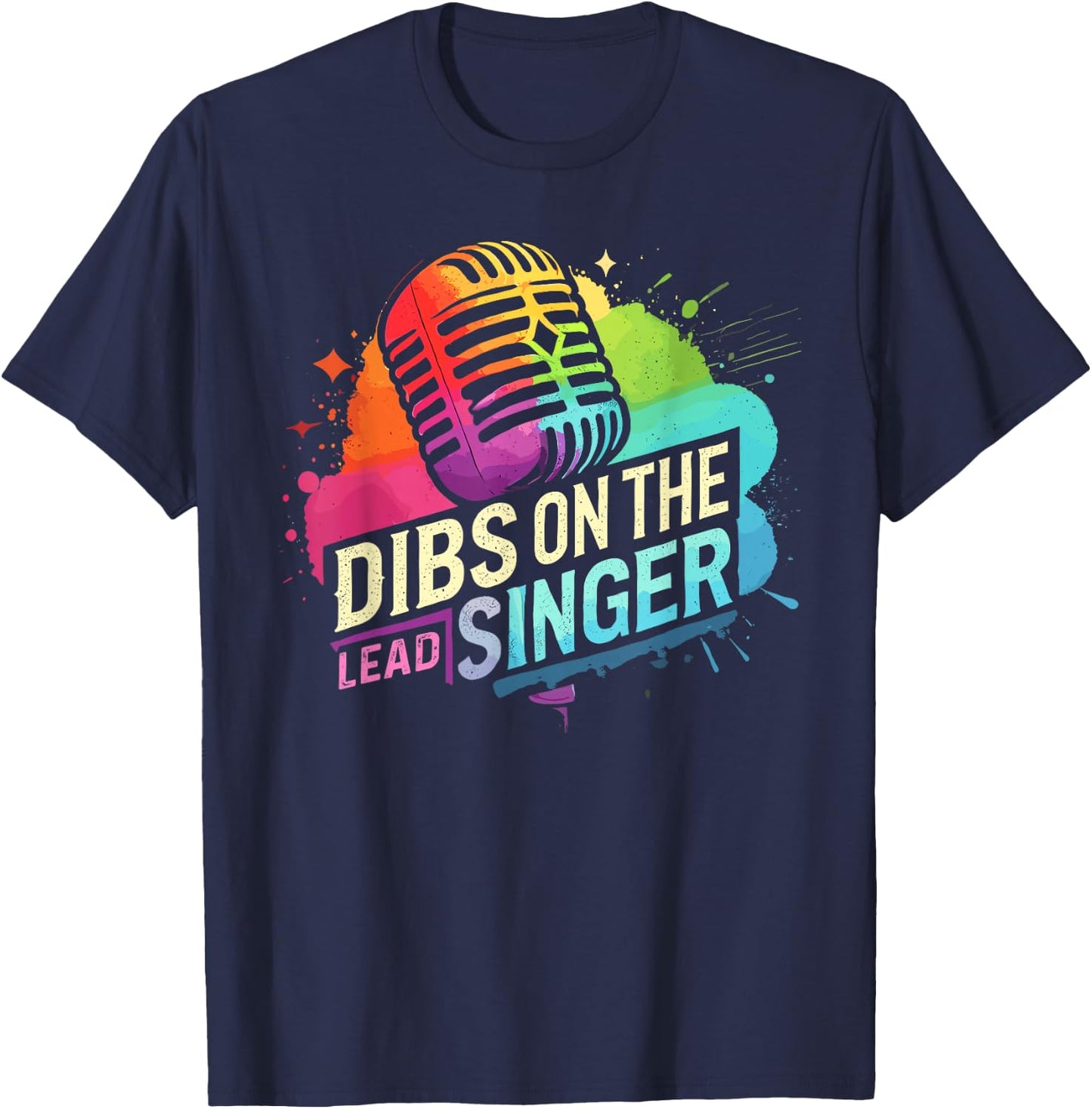 Dibs On The Lead Singer Shirt Band Shirt Funny Band T-Shirt - T-Shirt | Navy