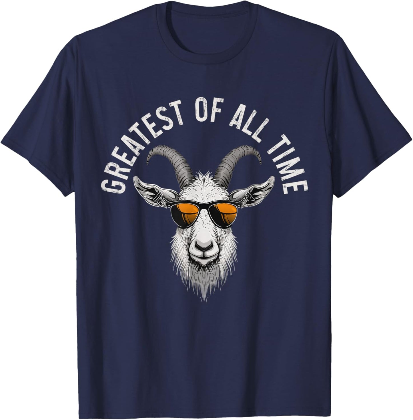 G.O.A.T. Funny Goat Lover, Farmer, Farm Animal T-Shirt - T-Shirt | Navy