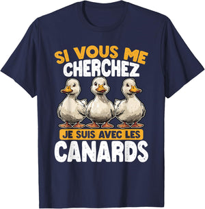 If You Are Looking For Me I Am With The Ducks , Black, S T-Shirt - T-Shirt | Navy