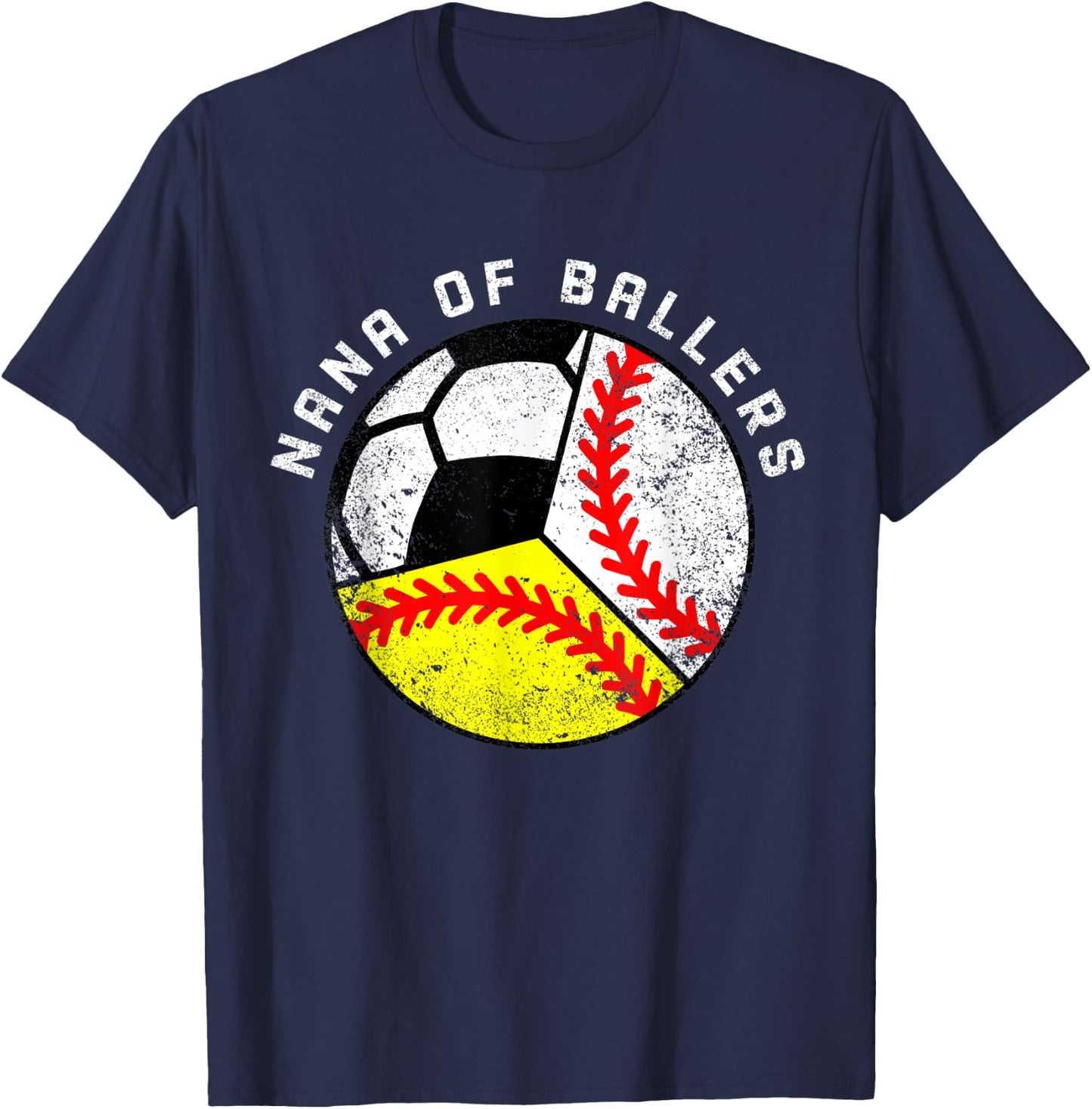 Nana Of Ballers Funny Baseball Softball Soccer Nana T-Shirt - T-Shirt | Navy