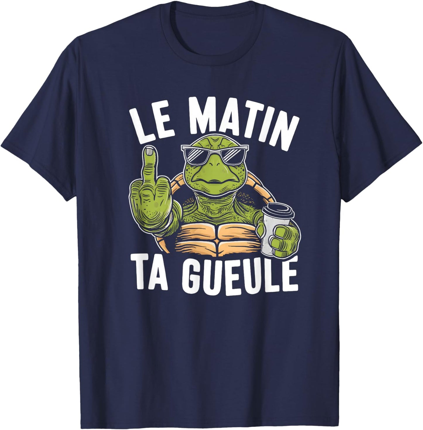 Funny Pyjamas Le Matin Ta Gueule Coffee Turtle , Black, S T-Shirt - T-Shirt | Navy