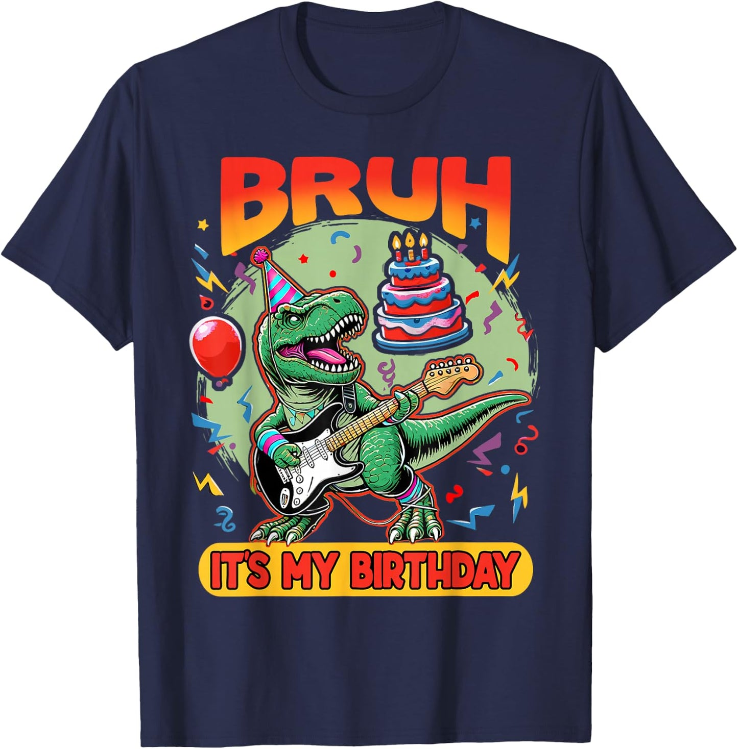 Bruh It's My Birthday Funny T Rex Dinosaur Playing Guitar T-Shirt - T-Shirt | Navy