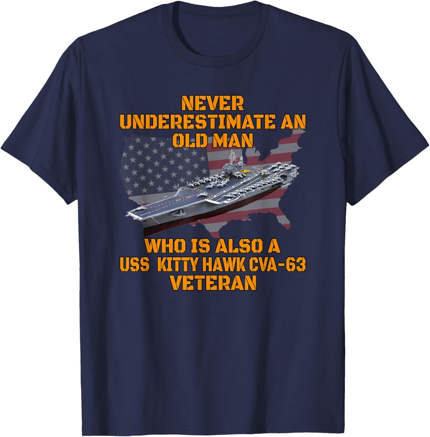 Veterans Day Aircraft Carrier Kitty Hawk CVA-63 Warship Dad T-Shirt - T-Shirt | Navy