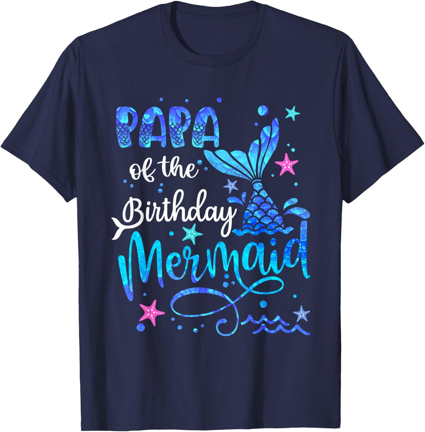 Papa Of The Birthday Mermaid Matching Family 1st Birthday T-Shirt - T-Shirt | Navy