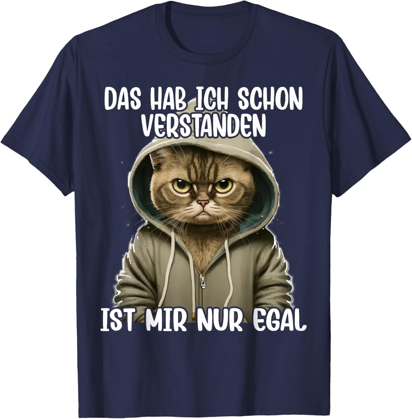 Ich hab das schon verstanden ist mir nur egal Katze T-Shirt - T-Shirt | Navy