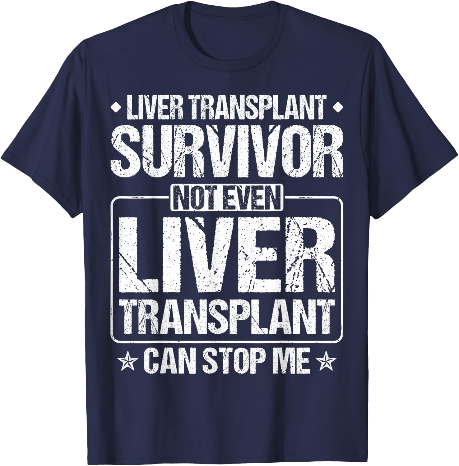 Liver Transplant Recipient Gifts Liver Transplant Survivor T-Shirt - T-Shirt | Navy