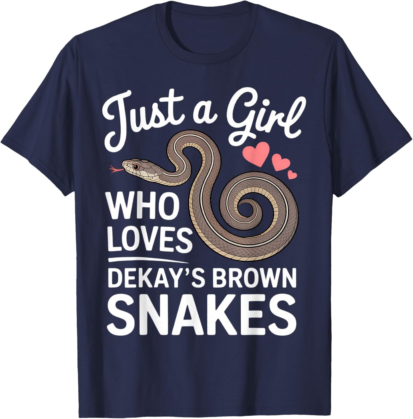 Just A Girl Who Loves Dekay's Brown Snakes Herpetology T-Shirt - T-Shirt | Navy